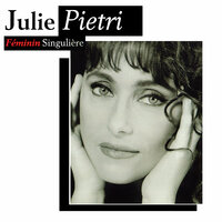 Et c'est comme si - Julie Pietri