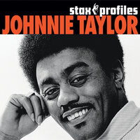 Just The One (I've Been Looking For) - Johnnie Taylor