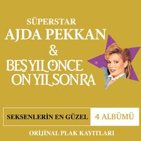 Elimde Olsa - Ajda Pekkan, Beş Yıl Önce On Yıl Sonra