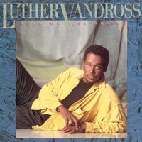 Because It's Really Love - Luther Vandross