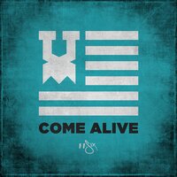 Come Alive - 116 Clique, Tedashii, Derek Minor