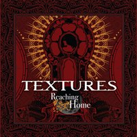Reaching Home - Textures