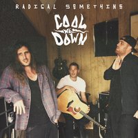 Cool Me Down - Radical Something