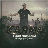 Karma - Flori Mumajesi, Bruno