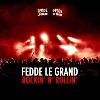 Rockin' N' Rollin' - Fedde Le Grand