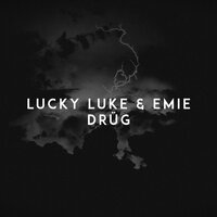 Drüg - Lucky Luke, Emie