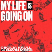 My Life Is Going On - Cecilia Krull, Gavin Moss