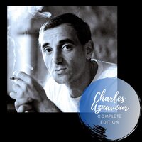 J'ai des millons de rien du tout (I got plenty o' nuttin) - Charles Aznavour