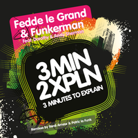 3 Minutes To Explain - Fedde Le Grand, Funkerman, Dorothy Sherman