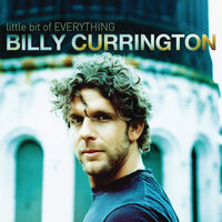Life, Love And The Meaning Of - Billy Currington
