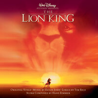 King Of Pride Rock - Hans Zimmer, Lebo M