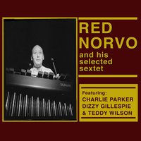 Get Happy (Take 9b, Incomplete) - Red Norvo, Charlie Parker, Dizzy Gillespie