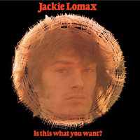 Baby You're A Lover - Jackie Lomax