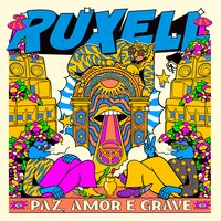 Paz, Amor e Grave - Ruxell, Gloria Groove, Rincon Sapiência