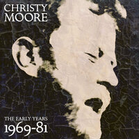Tippin' It Up To Nancy - Christy Moore