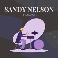 Caravan - Sandy Nelson