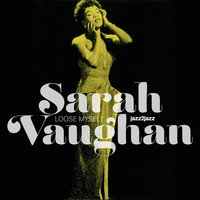 You're Not the Kind of a Boy for a Girl Like Me - Sarah Vaughan