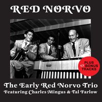 Prelude to Kiss - Red Norvo, Charles Mingus, Tal Farlow