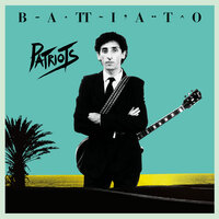 Up Patriots To Arms - Franco Battiato