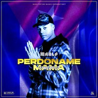 PERDONAME MAMA - Marlo