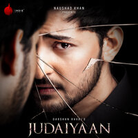 Judaiyaan - Shreya Ghoshal, Darshan Raval