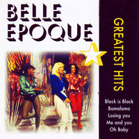 Black Is Black - Belle Epoque