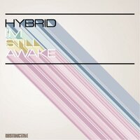 I'm Still Awake - Hybrid, Planet Funk