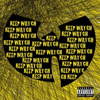 Keep Watch - Wu-Tang Clan, Nathaniel, DJ Mathematics