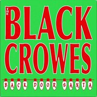 Back Door Santa - The Black Crowes