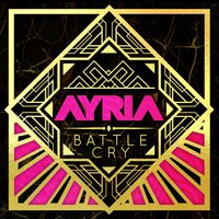 Battle Cry - Ayria
