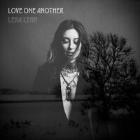 Love One Another - Lera Lynn