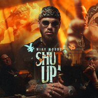 Shut Up - Miky Woodz