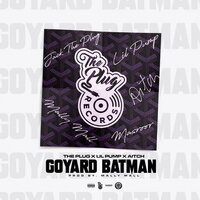 Goyard Batman - The Plug, Lil Pump, Aitch