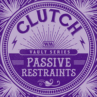 Passive Restraints (Weathermaker Vault Series) - Clutch