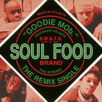 Soul Food - Goodie Mob