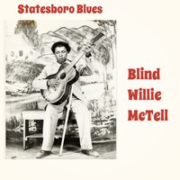Mama, "Taint Long Fo" Day - Blind Willie McTell