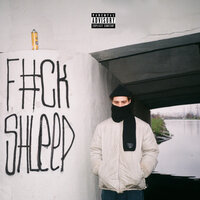 F*CK SHLEEP - Hugo Loud