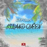 Island Queen - Gyptian