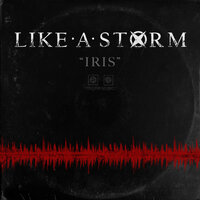 Iris - Like A Storm