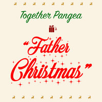 Father Christmas - Together Pangea