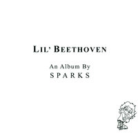 The Legend of Lil' Beethoven - Sparks