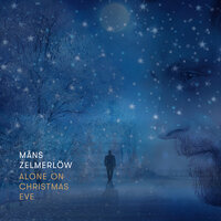 Alone On Christmas Eve - Måns Zelmerlöw