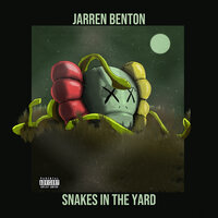 Snakes In The Yard - Jarren Benton