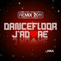 Dancefloor j'adore - Kika