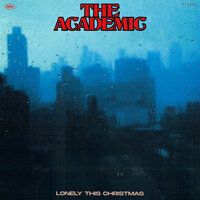 Lonely This Christmas - The Academic