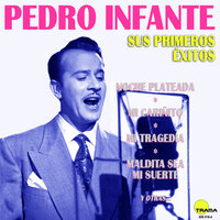 Debías de volver - Pedro Infante