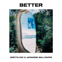 Better - Gretta Ray, Japanese Wallpaper