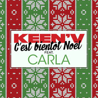 C'est bientôt Noël - Keen'V, Carla