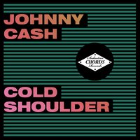 Cold Shoulder - Johnny Cash
