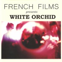 White Orchid - French Films